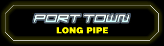 PORT TOWN : LONG PIPE